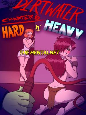 Dirtwater 6: Hard n’ Heavy