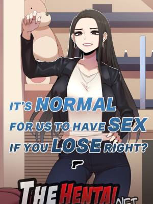 It’s Normal For Us To Have Sex If You Lose Right? 