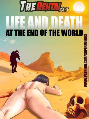 Life And Death At The End Of The World