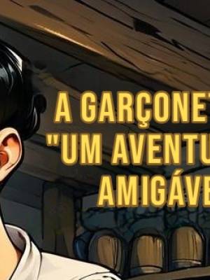 The Barmaid: A Friendly Adventurer Hentai pt-br 02