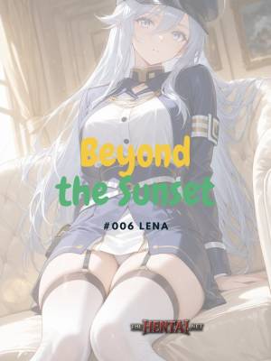 Beyond The Sunset: #006 Lena